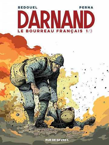 Darnand un bourreau français – Tome 1 (2017)