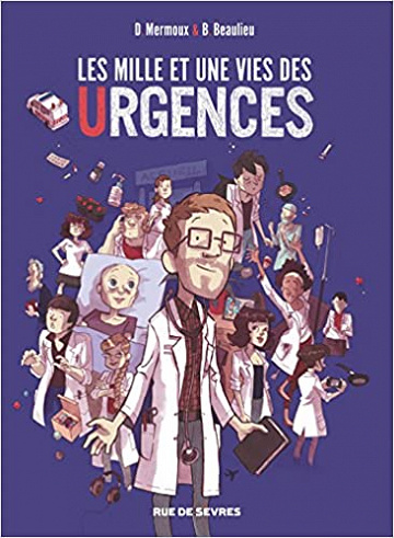 Les milles et une vies des urgences (2017)