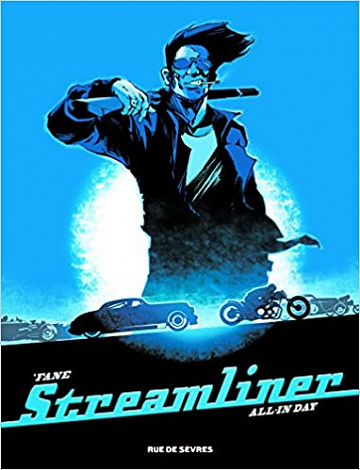Streamliner - Tome 2 - All in day (2017)