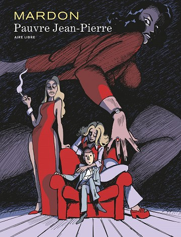 Mardon - l’intégrale - Pauvre Jean-Pierre (2017)