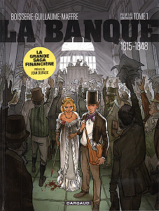 La Banque - Tome 1 - 1815-1848