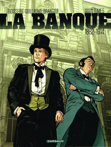 La Banque - Tome 5 - 1882-1914 (2016)