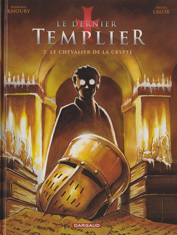 Le dernier templier - Tome 2