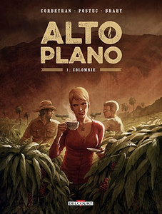 Alto Plano - Tome 1 - Colombie (Novembre 2017)