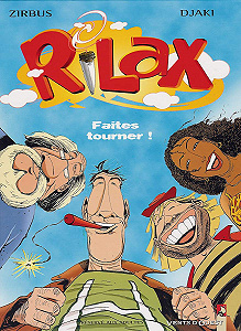 Rilax - Tome 1 - Faites Tourner