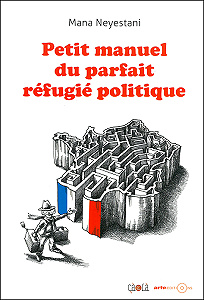 Petit Manuel du Parfait Refugie Politique
