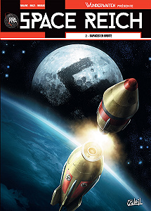 Space Reich - Tome 2 - Rapaces En Orbite