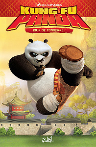 Kung Fu Panda (Soleil) - Tome 2 - Jour De Tonnerre!