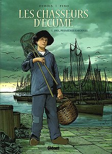 Les Chasseurs D’Écume - Tome 1