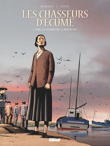 Les Chasseurs D’écume - Tome 7 (29 Novembre 2017)