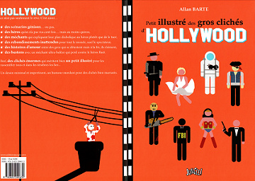 Petit Illustré des Gros Clichés D’hollywood