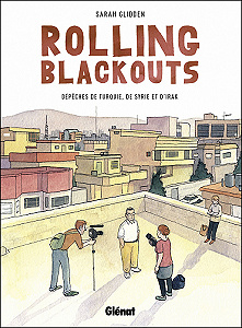 Rolling Blackouts - Dépêches de Turquie, de Syrie et d’Irak