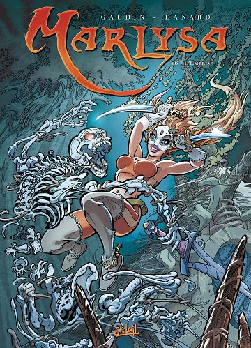 Marlysa - Tome 16 - L’Emprise (Décembre 2017)