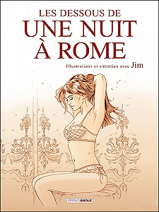 Une Nuit à Rome - HS - Les Dessous de Une Nuit à Rome