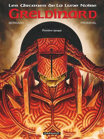 Les Arcanes de la Lune Noire - Tome 4 - Greldinard (2017)