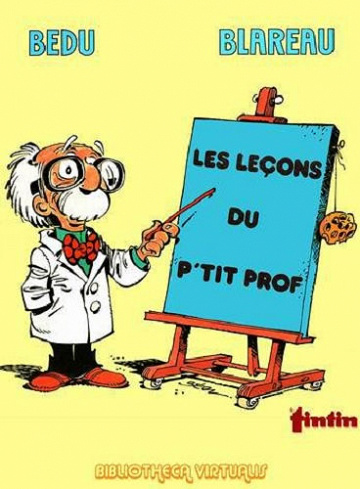 Les leçons du P’tit Prof - 4 Tomes