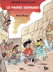 Ariane et Nicolas - Tome 4 - Le Passé Dépassé