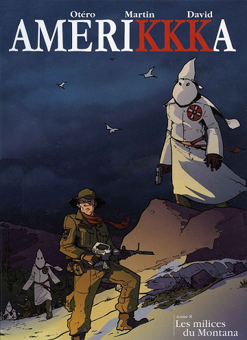 Amerikkka Tome 8 - Les milices du Montana