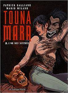 Touna Mara - Tome 2 : L’or des scythes