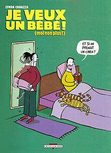 Je veux un bébé (moi non plus)