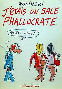 J’était un sale phallocrate