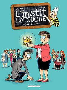 L’Instit Latouche - Tome 2 - Moi, Directeur...