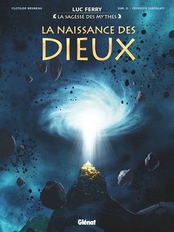La sagesse des mythes - La naissance des Dieux (Décembre 2017)