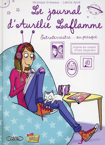 Le journal d’Aurélie Laflamme (Tome 1)