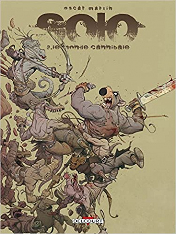 Solo - Tome 3 - Le monde cannibale (2017)
