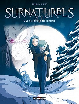 Surnaturels - Tome 2 - La malédiction des vampires