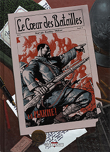 Le Cœur des Batailles - Tome 2 - Verdun