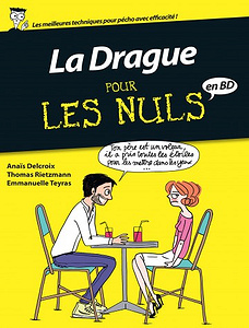 La drague pour les nuls en BD