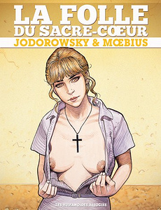 La Folle du Sacré Coeur - Intégrale numérique