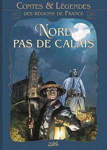 Contes Et Légendes Des Régions De France - Tome 3 - Nord Pas-de-Calais