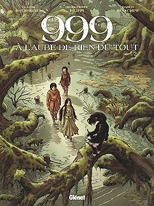999, à L’aube de Rien du Tout - Tome 1