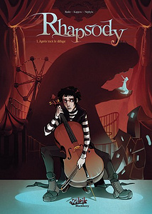 Rhapsody - Tome 1 - Après moi, le déluge