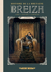 Breizh L’Histoire de la Bretagne - Tome 3