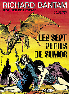 Richard Bantam - Justicier de L’espace - Tome 1 - Les Sept Périls de Sumor