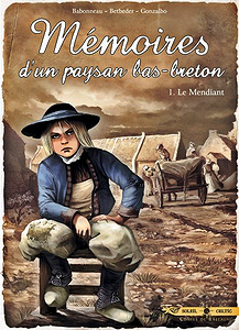 Mémoires d’un paysan Bas-Breton - Tome 1 - Le Mendiant (2017)