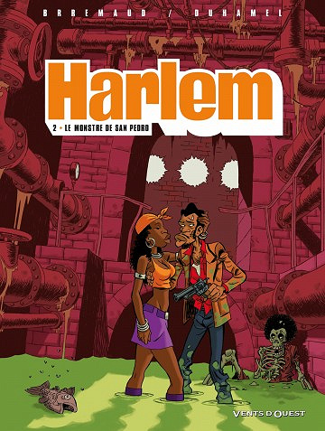 Harlem - Tome 2 - Le monstre de San Pedro