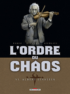 L’Ordre Du Chaos - Tome 6 - Albert Einstein