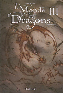 Le Monde des Dragons - Tome 3