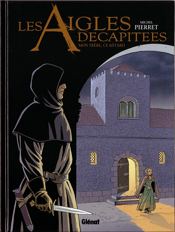 Les aigles décapitées (Tomes 26 et 27)
