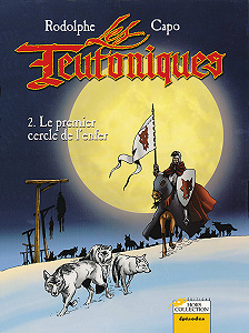 Les Teutoniques - Tome 2 - Le Premier Cercle de l’Enfer
