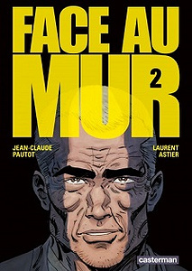 Face au Mur - Tome 2 (2018)