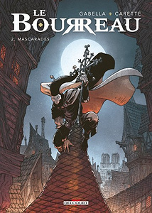 Le Bourreau - Tome 2 - Mascarades (2017)