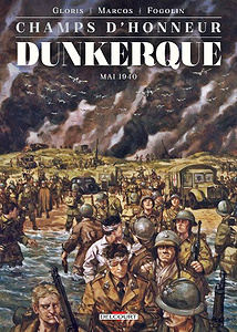 Champs d’honneur - Dunkerque - Mai 1940 (2017)