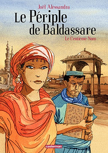 Le Périple de Baldassare - Tome 1 - Le Centième Nom