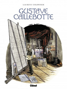 Gustave Caillebotte : Un rupin chez les Rapins (2017)