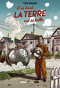 D’en haut, la Terre est si belle (2017)